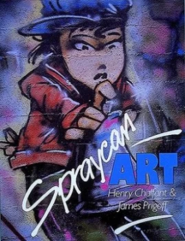 Image of Spraycan Art by Henry Chalfant and James Prigoff Paperback
