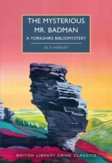 Image of The Mysterious Mr. Badman : A Yorkshire Bibliomystery