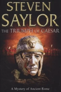Image of The Triumph of Caesar by Steven Saylor Hardback
