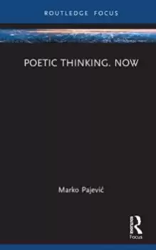 Image of Poetic Thinking. Now