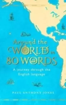 Image of Around the World in 80 Words : A Journey Through the English Language