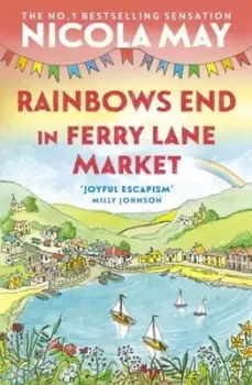 Image of Rainbows end in Ferry Lane Market - Nicola May - Paperback - Used