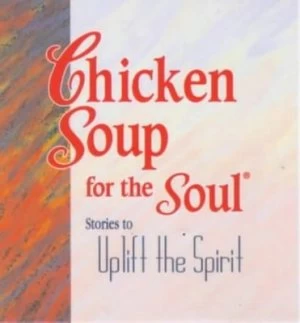 Image of Chicken Soup for the Soul by Jack Canfield and Mark Victor Hansen Hardback