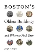 Image of bostons oldest buildings and where to find them