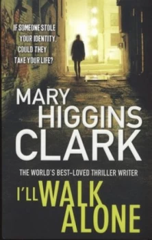 Image of Ill Walk Alone by Mary Higgins Clark Paperback