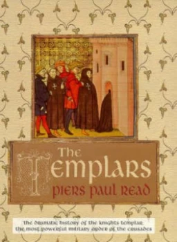 Image of The Templars by Piers Paul Read Hardback