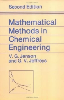 Image of Mathematical Methods in Chemical Engineering by V. G Jensen Paperback