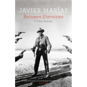 Image of Between Eternities : and Other Writings Paperback