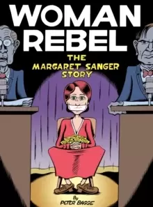 Image of Woman Rebel : The Margaret Sanger Story