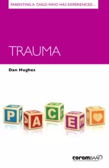 Image of Parenting a Child Who Has Experienced Trauma