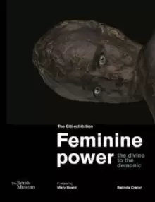 Image of Feminine power : the divine to the demonic