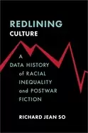Image of redlining culture a data history of racial inequality and postwar fiction