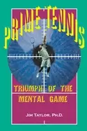 Image of prime tennis triumph of the mental game