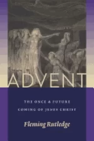 Image of advent the once and future coming of jesus christ