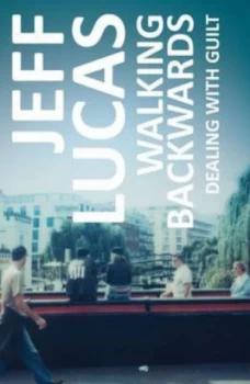 Image of Walking Backwards by Jeff Lucas Paperback