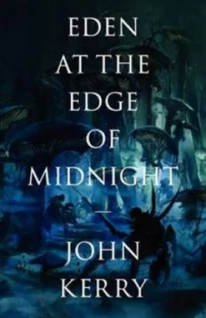 Image of Eden at the Edge of Midnight by John Kerry Paperback