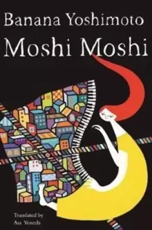 Image of Moshi Moshi : A Novel
