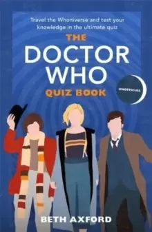 Image of The Doctor Who Quiz Book : Travel the Whoniverse and test your knowledge with the ultimate Christmas gift