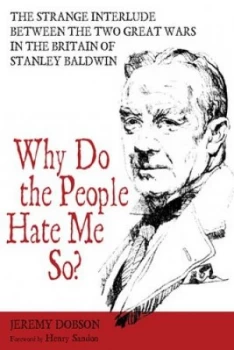 Image of Why Do the People Hate Me So by Jeremy Dobson Paperback