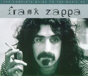 Image of The Complete Guide to the Music of Frank Zappa by Ben Watson Paperback