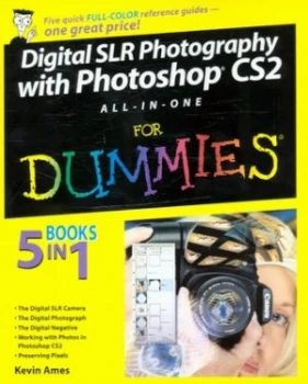 Image of Digital Slr Photography with Photoshop Cs2 All-in-One for Dummies by Kevin Ames Paperback