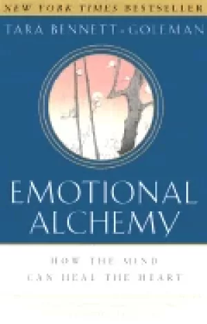 Image of emotional alchemy how the mind can heal the heart