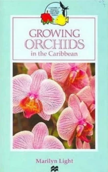 Image of Growing Orchids in the Caribbean by Marilyn Light Book