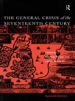 Image of The General Crisis of the Seventeenth Century by Geoffrey Parker Paperback