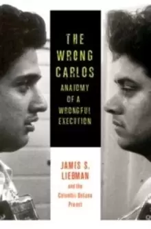 Image of The Wrong Carlos : Anatomy of a Wrongful Execution