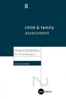 Image of Child and Family Assessment by Ian Wilkinson Book