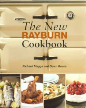 Image of The New Rayburn Cookbook by Richard Maggs and Dawn Roads Paperback