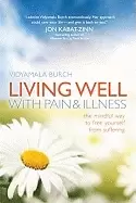 Image of living well with pain and illness the mindful way to free yourself from suf