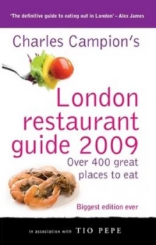 Image of The London Restaurant Guide 2009 by Charles Campion Paperback