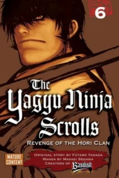 Image of The Yagyu Ninja Scrolls 6 by Masaki Segawa Paperback