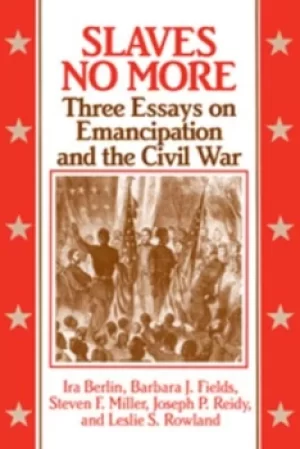 Image of Slaves No More by Ira Berlin