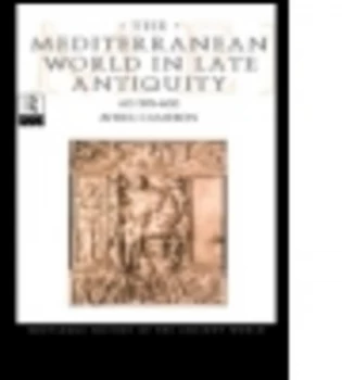 Image of The Mediterranean World in Late Antiquity Ad 395-600 by Averil Cameron Paperback