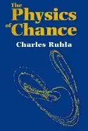 Image of physics of chance from blaise pascal to niels bohr