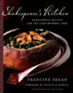 Image of shakespeares kitchen renaissance recipes for the contemporary cook