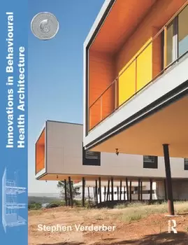 Image of Innovations in Behavioural Health Architecture