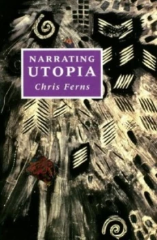 Image of Narrating Utopia by Chris Ferns Hardback