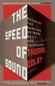 Image of The Speed of Sound : Breaking the Barriers between Music and Technology: A Memoir