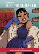 Image of its her story josephine baker a graphic novel