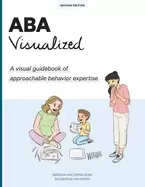Image of aba visualized guidebook 2nd edition a visual guidebook of approachable beh