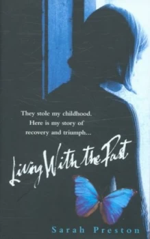 Image of Living with the Past by Sarah Preston Hardback