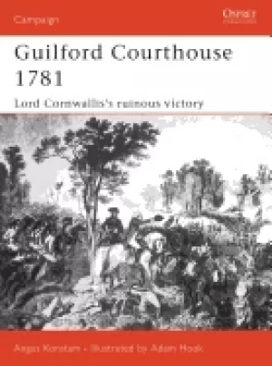 Image of guilford courthouse 1781 lord cornwalliss ruinous victory