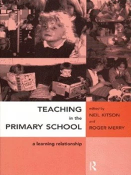 Image of Teaching in the Primary School by Neil Kitson Book