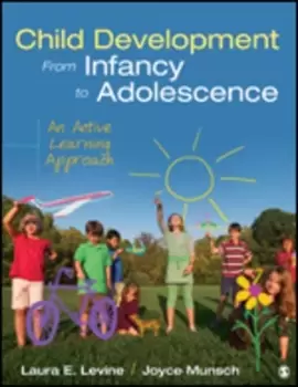 Image of Child development from infancy to adolescence by Laura E Levine