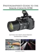 Image of photographers guide to the nikon coolpix b700 getting the most from nikons