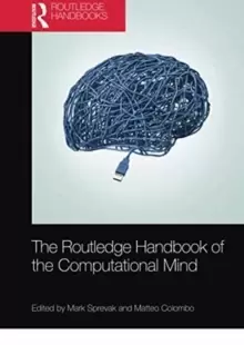 Image of The Routledge Handbook of the Computational Mind