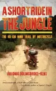 Image of short ride in the jungle the ho chi minh trail by motorcycle